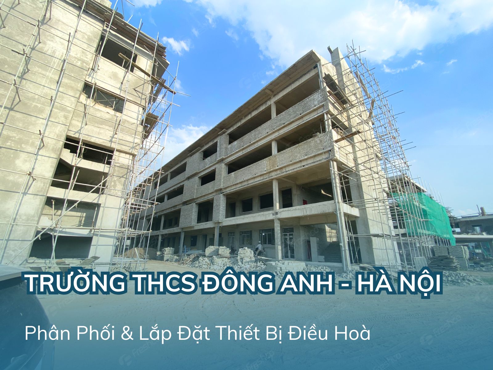 Phân phối lắp đặt thiết bị điều hoà THCS Đông Anh Hà Nội