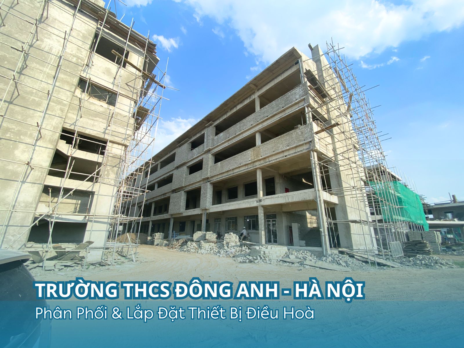 Phân phối và lắp đặt hệ thống điều hoà cho trường THCS ở Đông Anh - Hà Nội