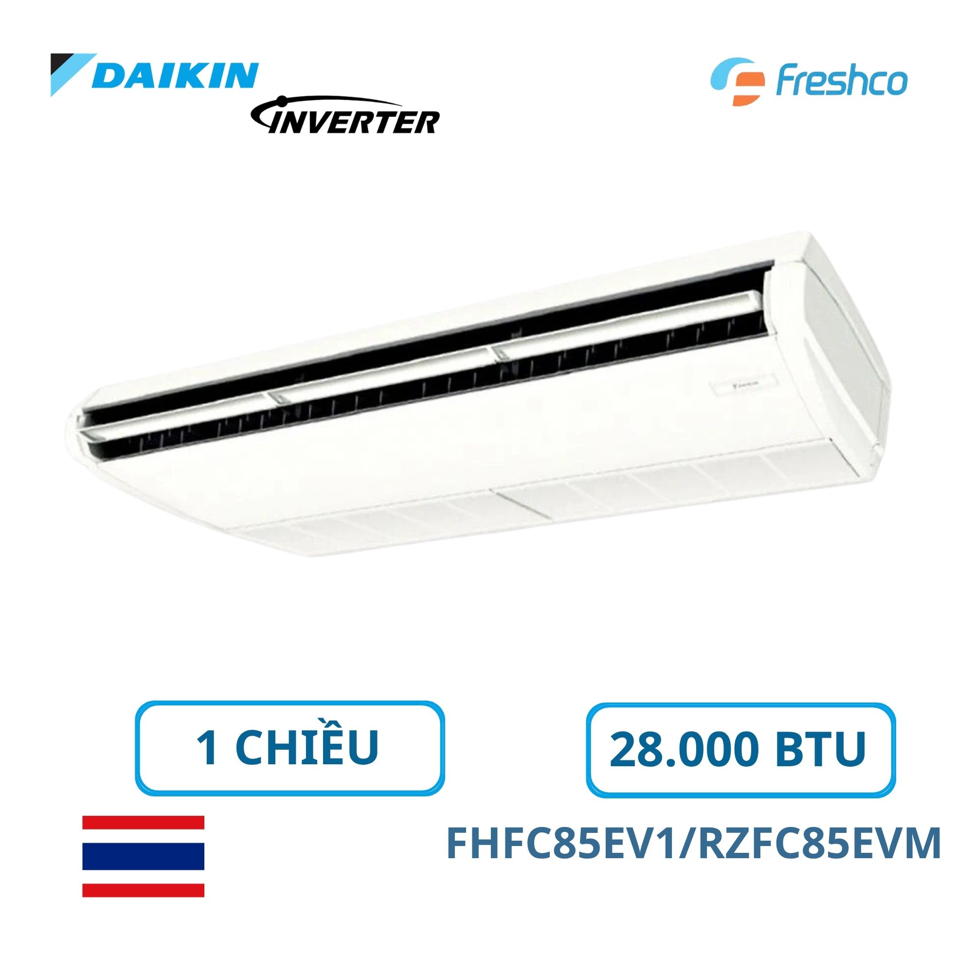 Điều hòa áp trần Daikin FHFC85EV1/RZFC85EVM Inverter 1 chiều 28.000BTU 1 Điều Hòa Áp Trần Daikin FHFC85EV1/RZFC85EVM 28.000BTU